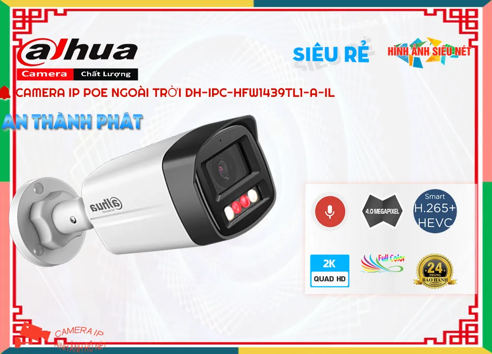 Camera IP Thân Dahua DH-IPC-HFW1439TL1-A-IL 4MP,thông số Loại Camera Giá re DH-IPC-HFW1439TL1-A-IL,DH-IPC-HFW1439TL1-A-IL Giá Hấp Dẫn,Thông số DH-IPC-HFW1439TL1-A-IL Ultra 2k 0 MP